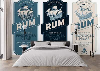 Set of vector labels for rum in a figured frames with old sailing ships, skulls with crossbones and inscriptions in retro style. Collection of strong alcoholic beverages. Premium quality, iced in oak Wall mural