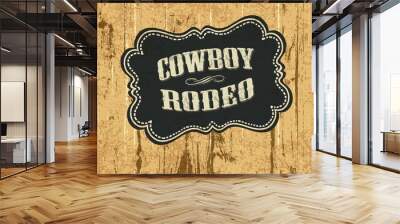 Grunge background with wild west styled label. Vector, EPS10. Wall mural