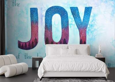 This is a handmade painting, using watercolors. It says The JOY of the lord is my strength. Wall mural