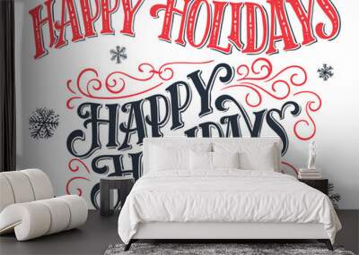 Happy holidays vintage hand-lettering set. Hand-drawn typography isolated on white background Wall mural