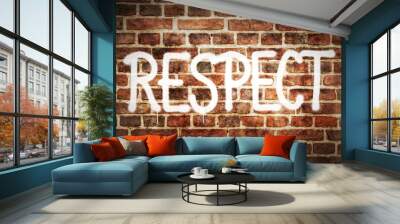 Respect spray painted inscription on the brick wall Wall mural