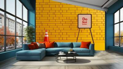 Do Not Enter Sign with Traffic Cone on Yellow Brick Wall. Wall mural