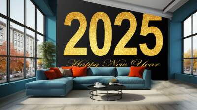 HAPPY NEW YEAR 2025 - Festive silvester New Year's Eve Sylvester Party background greeting card template banner panorama illustration - Year and text on dark black concrete chalkboard texture. Wall mural