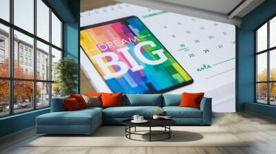 Dream Big motivation inspiration quote on calendar Wall mural