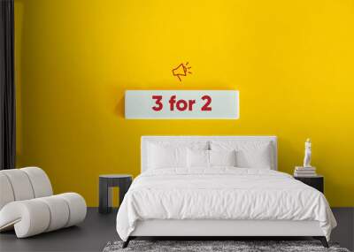 3 for 2 Banner. Deal, Promotional Offer, Campaign, Sale. Megaphone Icon and Text on Block Letter Tile on Yellow Background. Minimal Aesthetic. Wall mural