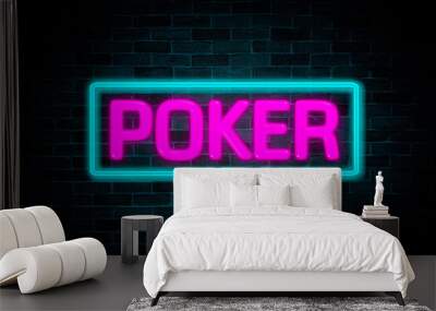 Poker neon banner on brick wall background. Wall mural