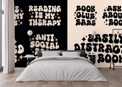 Book lovers club funny quotes letterings pack bundle set. Reading is my therapy anti social introvert bookish girls reader gifts cute groovy aesthetic text vector for shirt design printable cut file. Wall mural