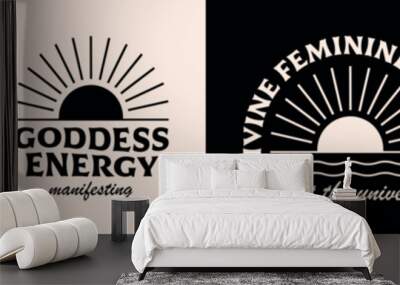 Divine feminine energy trust the universe goddess lettering aesthetic spiritual affirmation quotes art logo badge for women. Manifesting text boho groovy shirt design and print vector. Wall mural