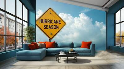 Hurricane Season Road Sign Against Cloudy Sky For Warnings And Climate Projects, Banner, Alarming Landscape, Weather, Nature, Safety Wall mural