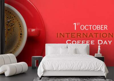 Banner for International Coffee Day with cup of hot beverage on red background Wall mural