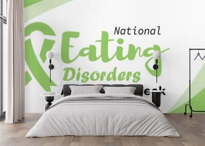 Green ribbon and text NATIONAL EATING DISORDERS AWARENESS WEEK on white background Wall mural