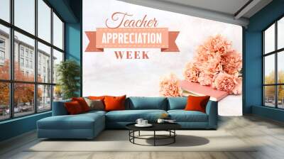 Greeting card for Teacher Appreciation Week Wall mural