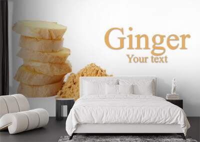 Slices of fresh ginger and powder on white background with space for text Wall mural