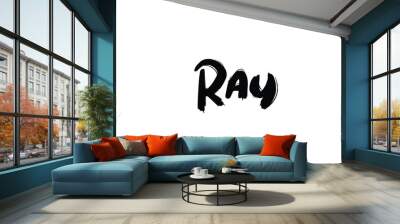 Bold Grunge And Rough Brush Text Typography Of Baby Boy Name Ray Wall mural