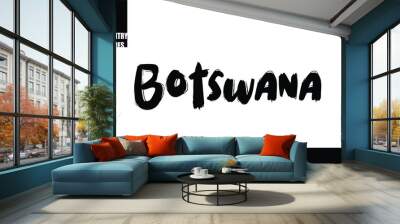 Bold Text Typography Text Country Name Botswana. Wall mural