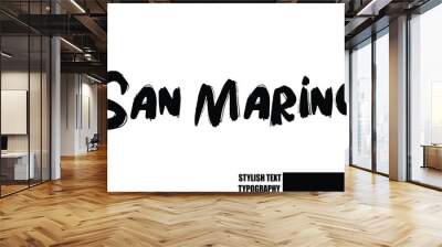 Bold Text Typography Text Country Name San Marino Wall mural