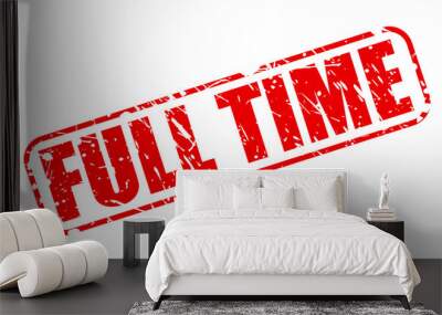 Full time red stamp text Wall mural