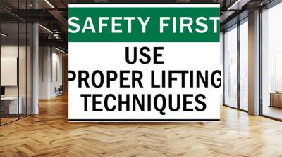 Lifting safety sign and labels use proper lifting techniques Wall mural