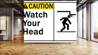 Watch your head warning sign and labels Wall mural