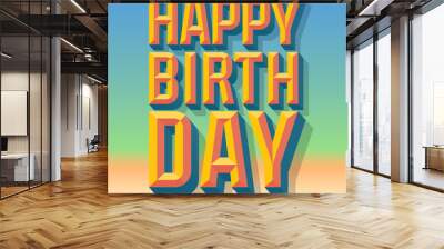 Happy birthday vector card with 3D summer condense beveled text Wall mural