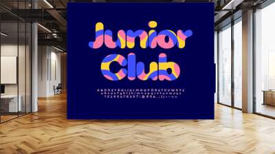 Vector creative poster Junior Club.  Trendy colorful Font. Bright Alphabet Letters and Numbers set for Kids Wall mural