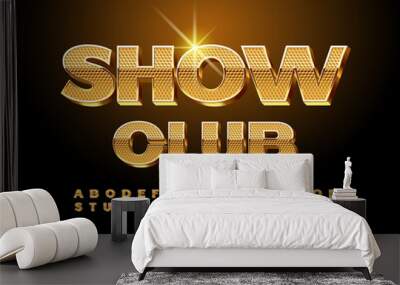 Vector entertainment poster SHow Club. Textured shiny Font. 3D Gold Alphabet Letters and Numbers set Wall mural