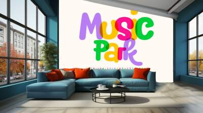 Vector trendy flyer Music Park. Watercolor funky Font. Bright handwritten Alphabet Letters and Numbers Wall mural