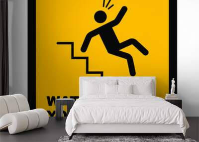 Caution Watch Your Step Symbol Sign, Vector Illustration. Isolated On White Background  Wall mural