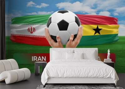 Iran vs Ghana national teams soccer football match competition concept. Wall mural