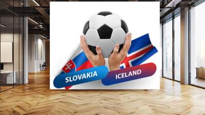 Soccer football competition match, national teams slovakia vs iceland Wall mural