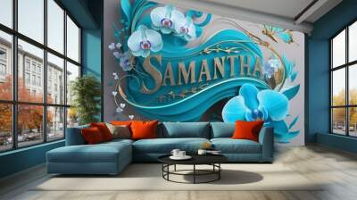 A luxurious design featuring the name Samantha in bold
 Wall mural