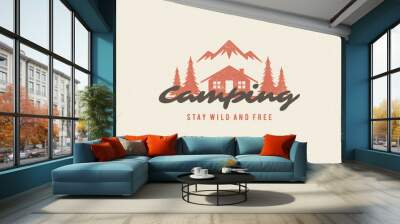 Saying quote typography with hand drawn camping cabin symbol and mountains for greeting cards and posters Wall mural