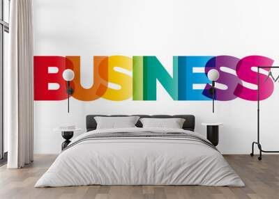 The word Business. Vector banner with the text colored rainbow. Wall mural