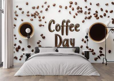 Coffee Day Celebration with Two Cups and Beans Wall mural