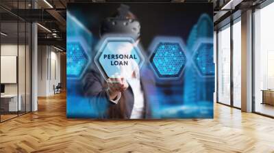 The concept of business, technology, the Internet and the network. A young entrepreneur working on a virtual screen of the future and sees the inscription: Personal loan Wall mural