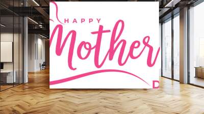 Mother's day greeting card. Vector banner with pink paper heart. Symbol of love and calligraphy text on white background. eps 10 Wall mural