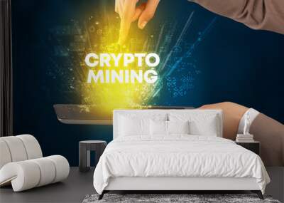 Close-up of a touchscreen with CRYPTO MINING inscription, innovative technology concept Wall mural