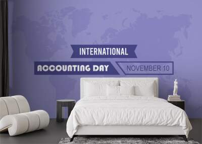 International Accounting Day is observed every year on November 10. Holydays Awareness concept. background, placard, banner template Vector illustration design. Wall mural