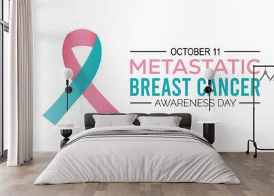 Metastatic Breast Cancer Awareness Day is observed every year on October. Medical Healthcare Awareness concept. background, placard, banner template Vector illustration design. Wall mural