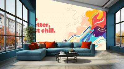 Abstract lifestyle graffiti design with fire, splashing shapes and slogan. Vector illustration. Wall mural