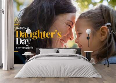 National Daughter's Day, September 25 Wall mural