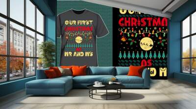 Our First Christmass As Mr And Ms T-Shirt Wall mural