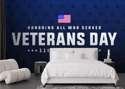 veterans day November 11th modern creative banner, sign, design concept, social media post with text, starts and an american flag Wall mural