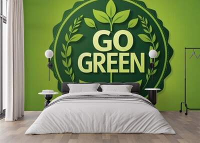 go green campaign. Go green design Wall mural