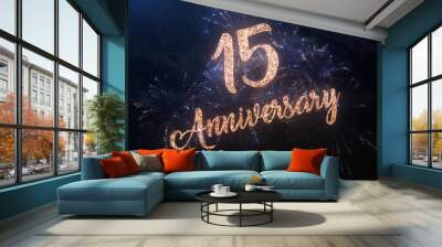 Happy birthday Anniversary 15 years celebration greeting text with particles and sparks on black night sky with colored fireworks on background, beautiful typography magic design. Wall mural