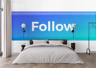 blue 3d follow button with a text Wall mural