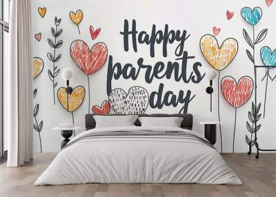 Greeting card, banner or poster for happy Parents day with text inscription. Calligraphy text with hearts on white background. Brush lettering Wall mural