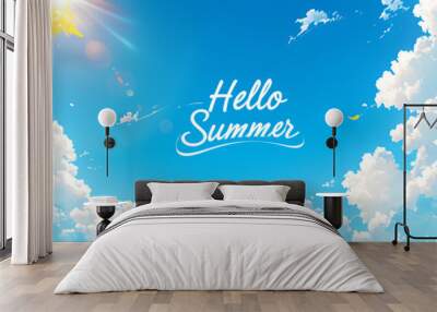 Hello summer text on beautiful blue sky with clouds. Summertime. Calligraphy lettering. Travel and vacation concept. Illustration for greeting card or banner, summer sale Wall mural