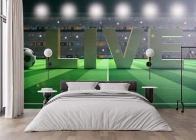 Text LIVE on a soccer football field background. 3d illustration Wall mural