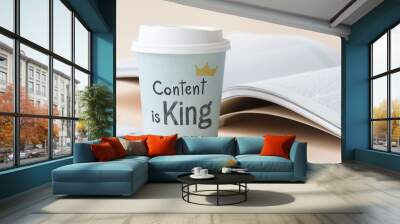 Content is king written on a paper cup Wall mural